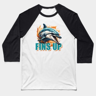 FINS UP DOLPHINS Baseball T-Shirt